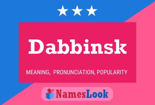 Dabbinsk Name Poster