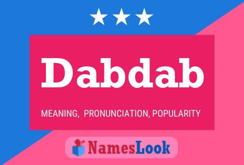 Dabdab Name Poster