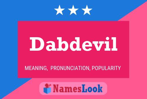 Dabdevil Name Poster