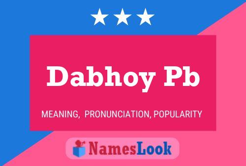 Dabhoy Pb Name Poster