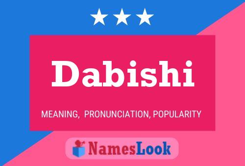 Dabishi Name Poster