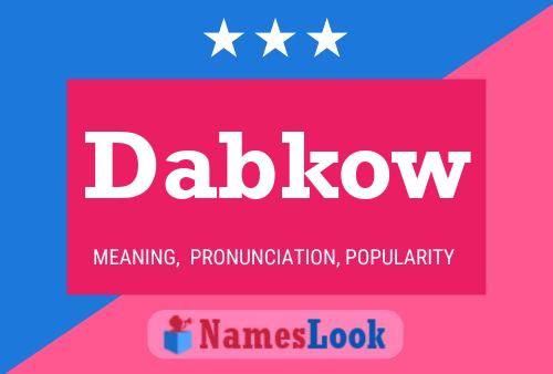 Dabkow Name Poster