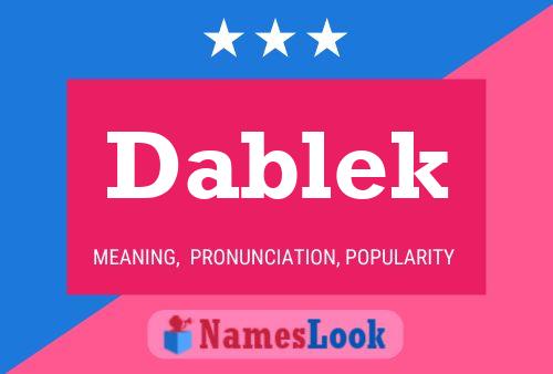 Dablek Name Poster