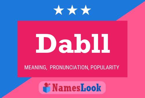 Dabll Name Poster