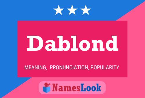 Dablond Name Poster