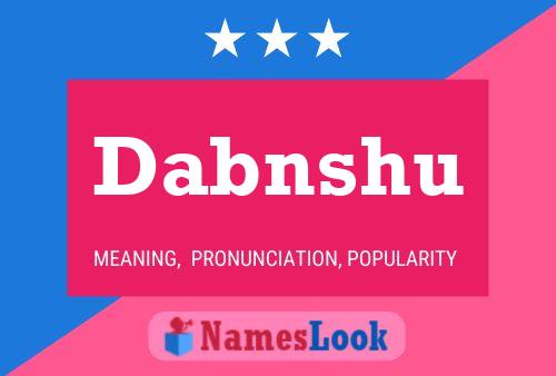 Dabnshu Name Poster