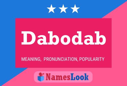 Dabodab Name Poster