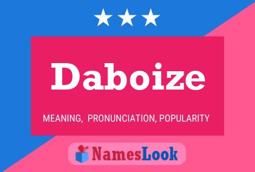 Daboize Name Poster