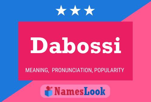 Dabossi Name Poster