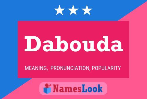 Dabouda Name Poster