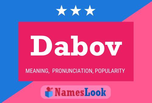 Dabov Name Poster