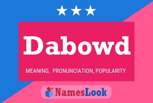 Dabowd Name Poster