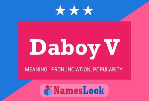 Daboy V Name Poster