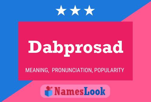 Dabprosad Name Poster