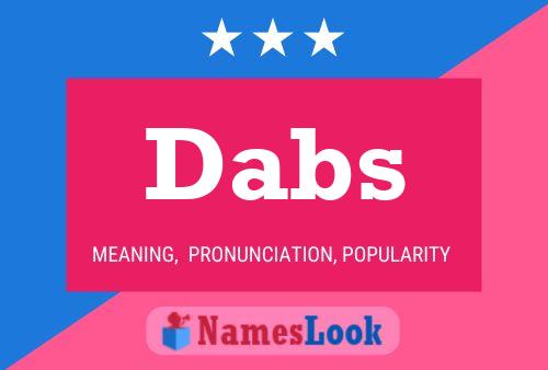 Dabs Name Poster