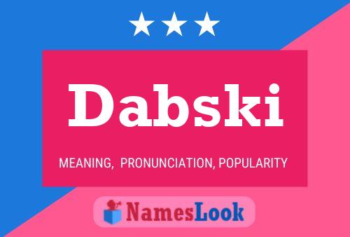 Dabski Name Poster