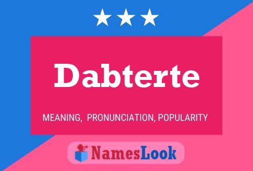 Dabterte Name Poster