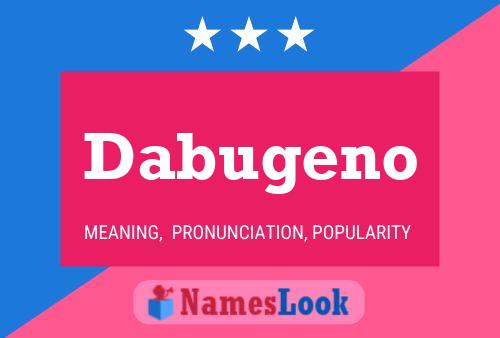 Dabugeno Name Poster