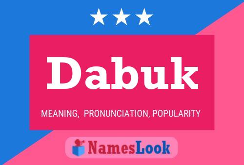 Dabuk Name Poster