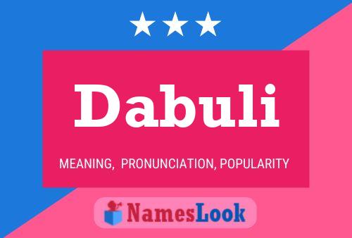 Dabuli Name Poster