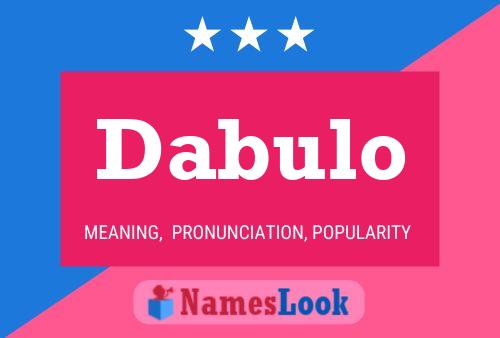 Dabulo Name Poster