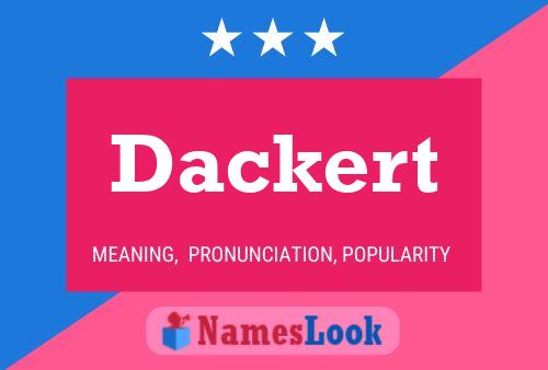 Dackert Name Poster