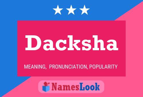 Dacksha Name Poster