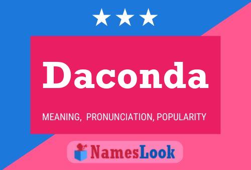 Daconda Name Poster