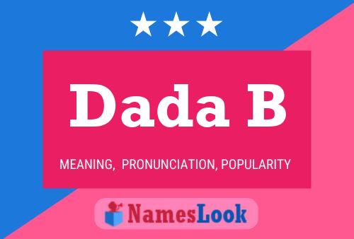 Dada B Name Poster