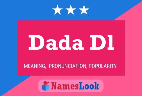 Dada Dl Name Poster