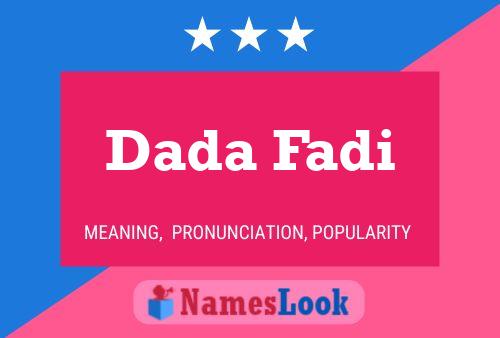 Dada Fadi Name Poster