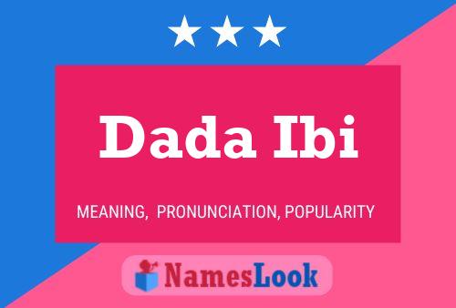 Dada Ibi Name Poster