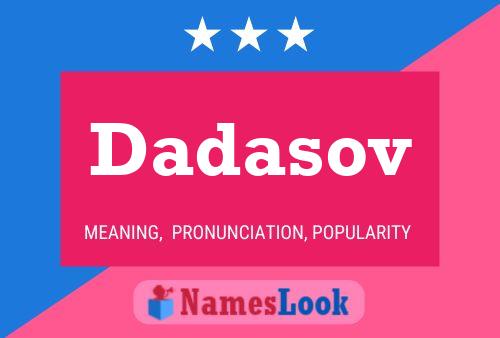 Dadasov Name Poster