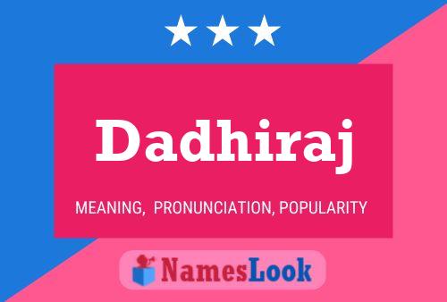 Dadhiraj Name Poster