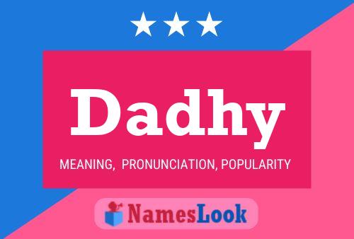 Dadhy Name Poster