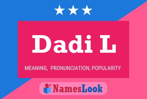 Dadi L Name Poster