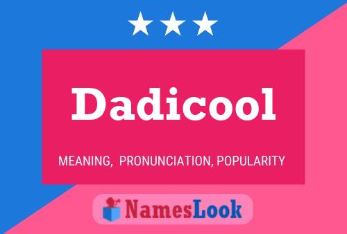 Dadicool Name Poster