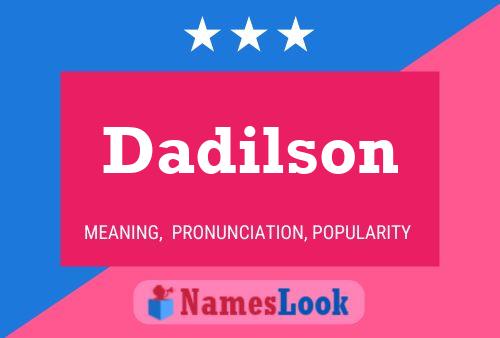 Dadilson Name Poster