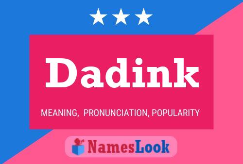 Dadink Name Poster