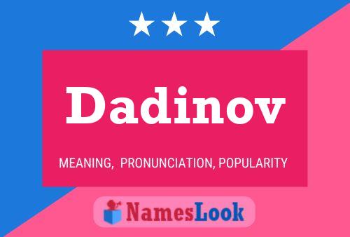 Dadinov Name Poster