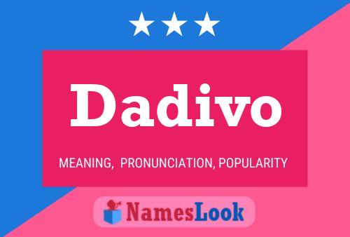 Dadivo Name Poster