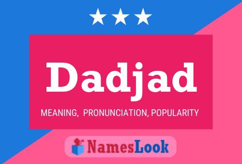 Dadjad Name Poster