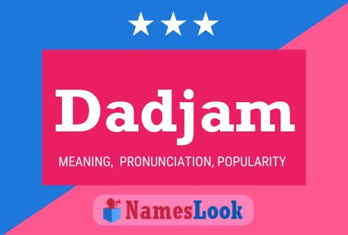 Dadjam Name Poster