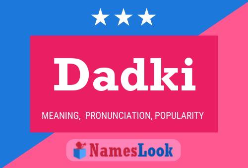 Dadki Name Poster