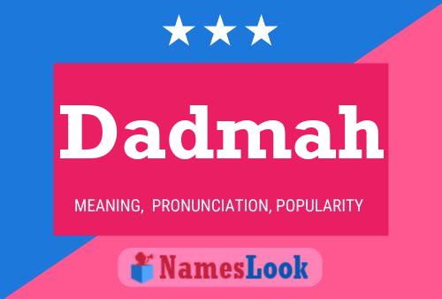 Dadmah Name Poster