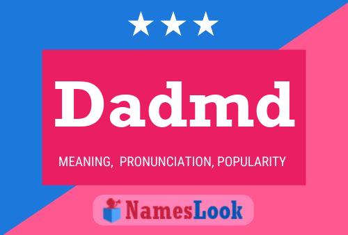 Dadmd Name Poster