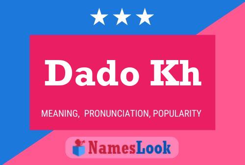 Dado Kh Name Poster