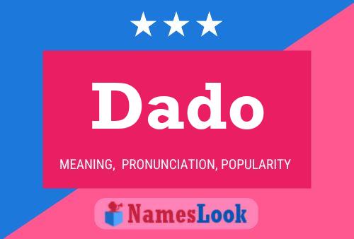 Dado Name Poster