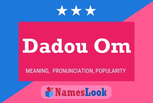 Dadou Om Name Poster