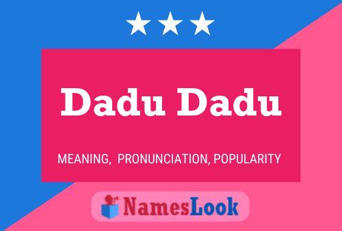 Dadu Dadu Name Poster